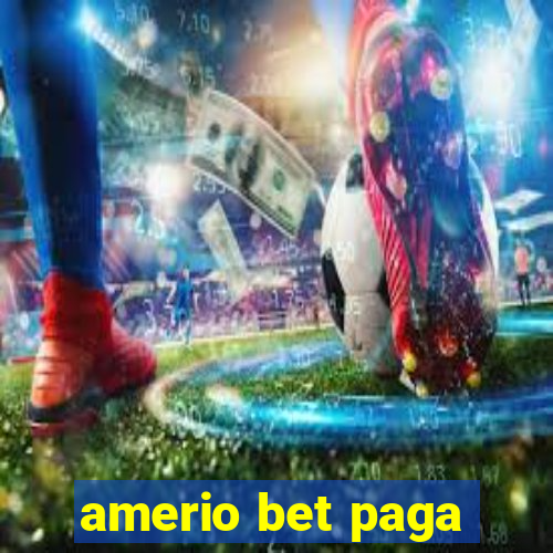 amerio bet paga