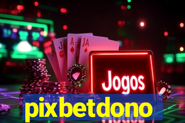 pixbetdono