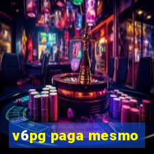 v6pg paga mesmo