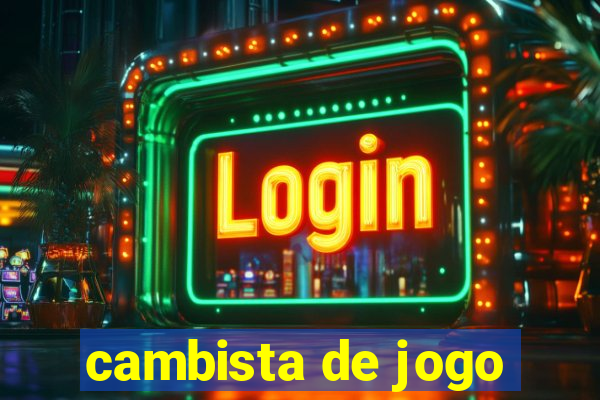 cambista de jogo