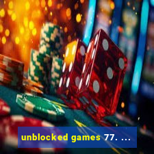 unblocked games 77. ...