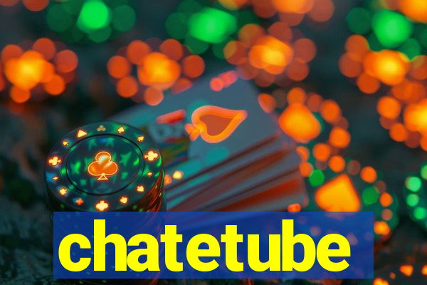 chatetube