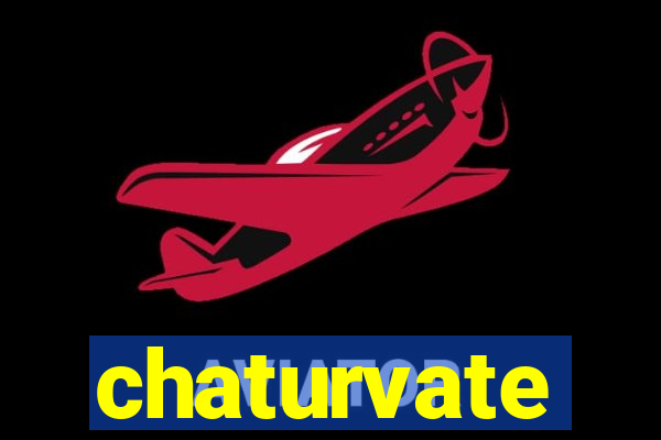 chaturvate