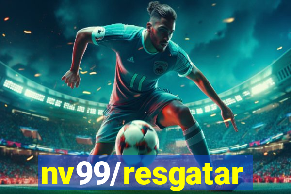 nv99/resgatar