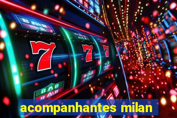 acompanhantes milan