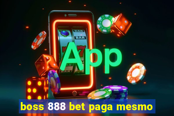 boss 888 bet paga mesmo