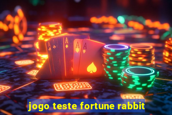 jogo teste fortune rabbit