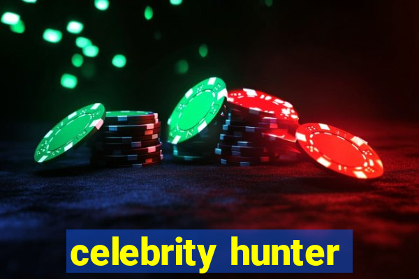 celebrity hunter