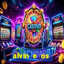 alvin e os esquilos 3 filme completo dublado download