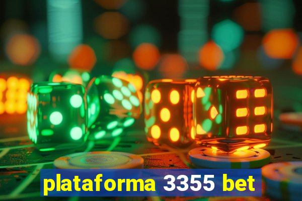 plataforma 3355 bet