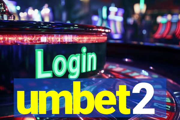 umbet2