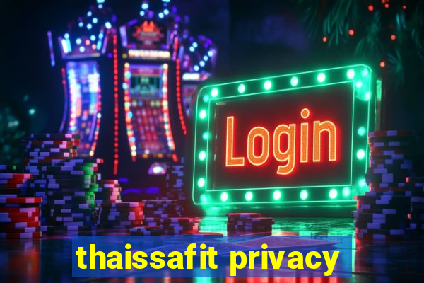 thaissafit privacy