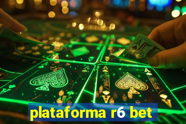 plataforma r6 bet