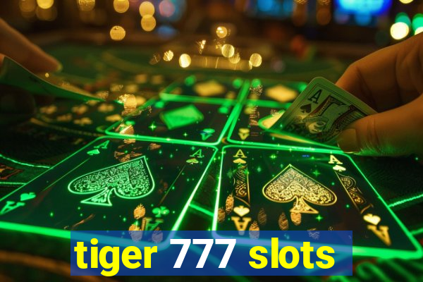 tiger 777 slots