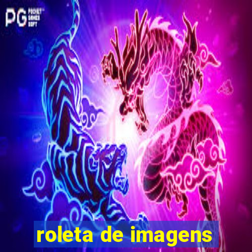 roleta de imagens