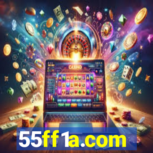 55ff1a.com