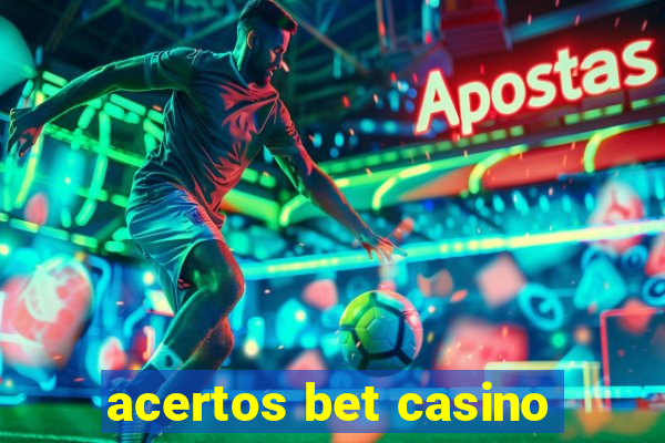 acertos bet casino