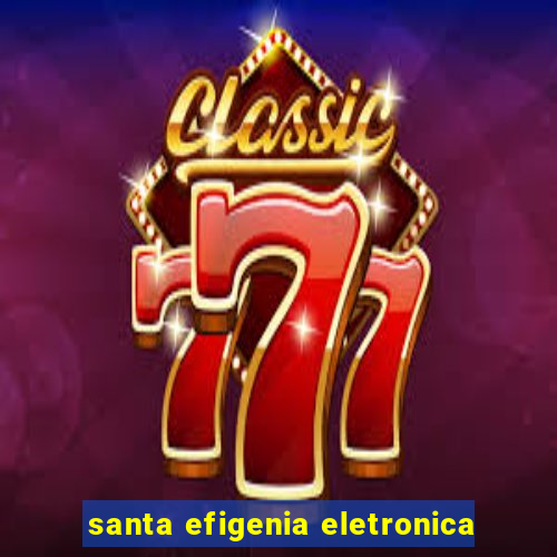 santa efigenia eletronica