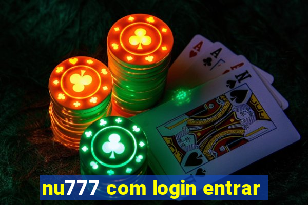 nu777 com login entrar