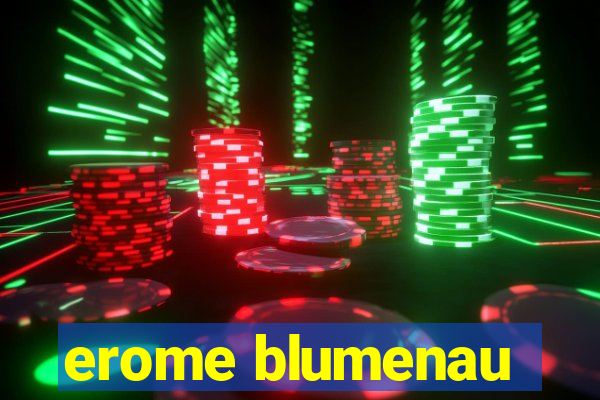 erome blumenau