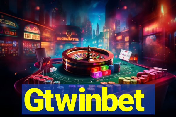 Gtwinbet