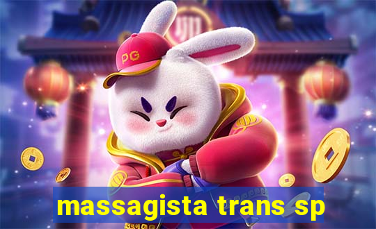 massagista trans sp