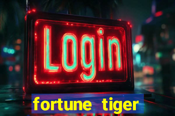 fortune tiger aposta de 1 real