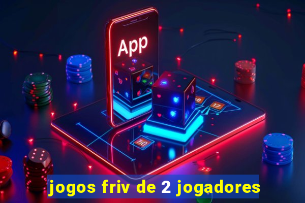 jogos friv de 2 jogadores