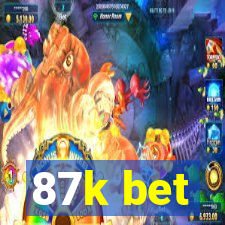 87k bet