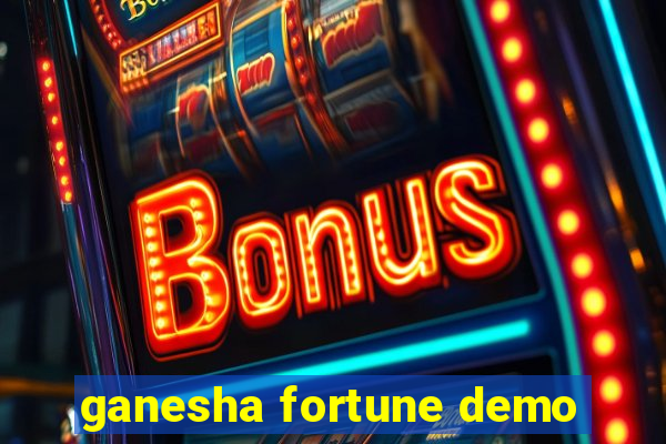 ganesha fortune demo