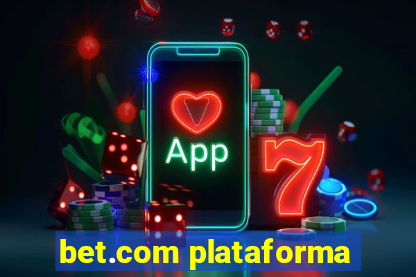 bet.com plataforma