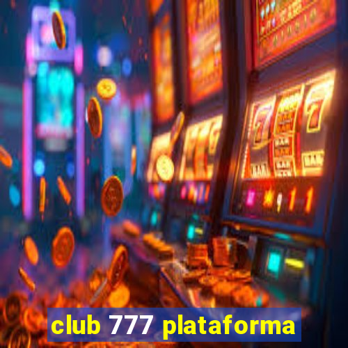 club 777 plataforma