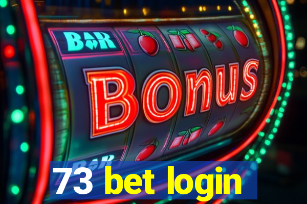 73 bet login