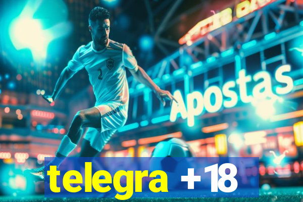 telegra +18