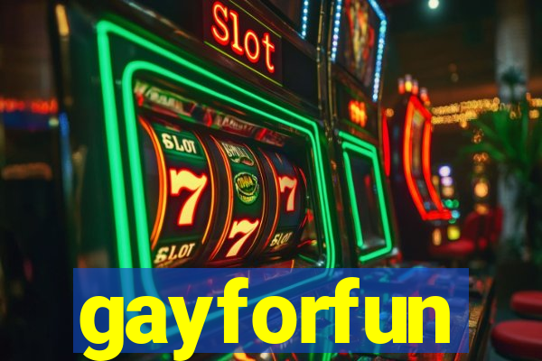 gayforfun