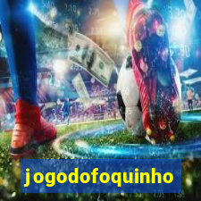 jogodofoquinho