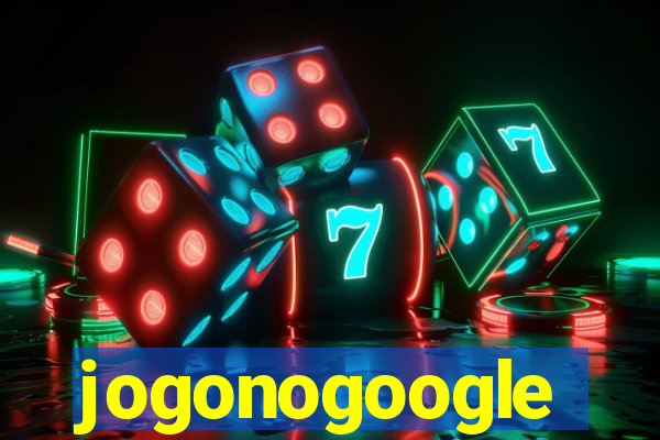 jogonogoogle