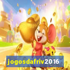 jogosdafriv2016