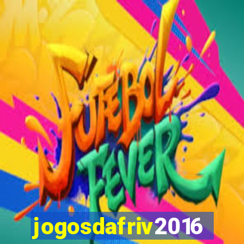 jogosdafriv2016