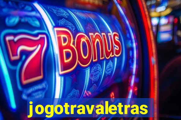 jogotravaletras