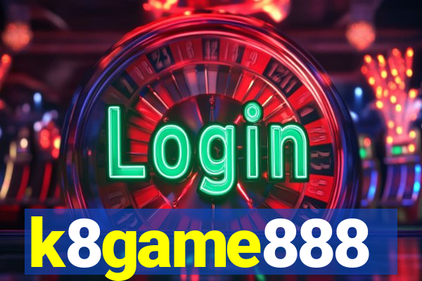 k8game888