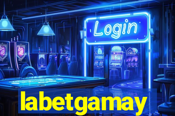 labetgamay