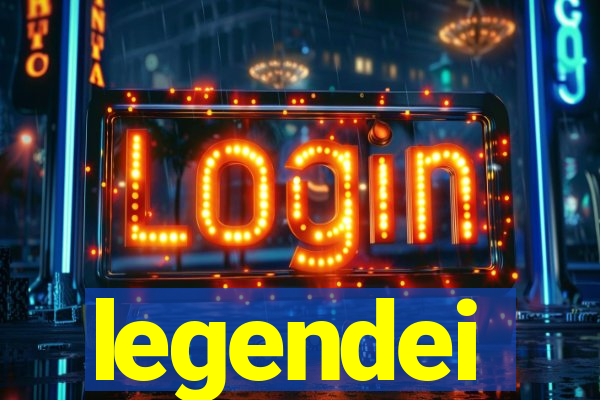 legendei