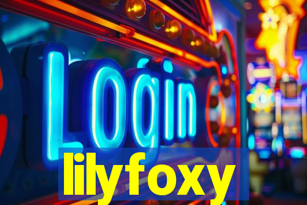 lilyfoxy