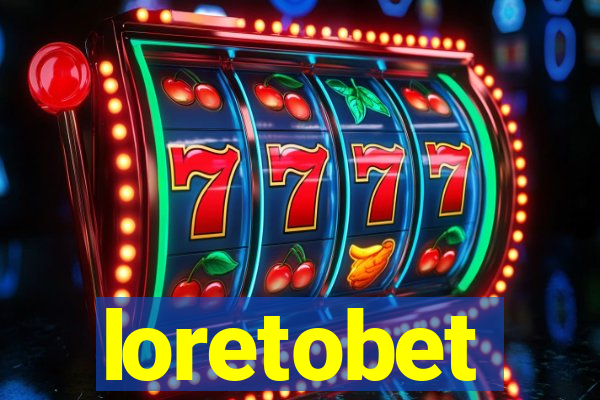 loretobet