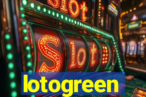 lotogreen