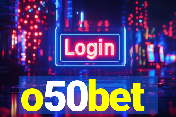 o50bet