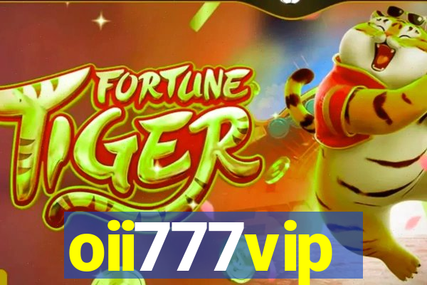 oii777vip