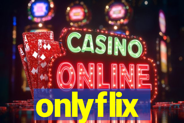 onlyflix