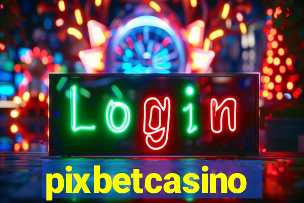 pixbetcasino